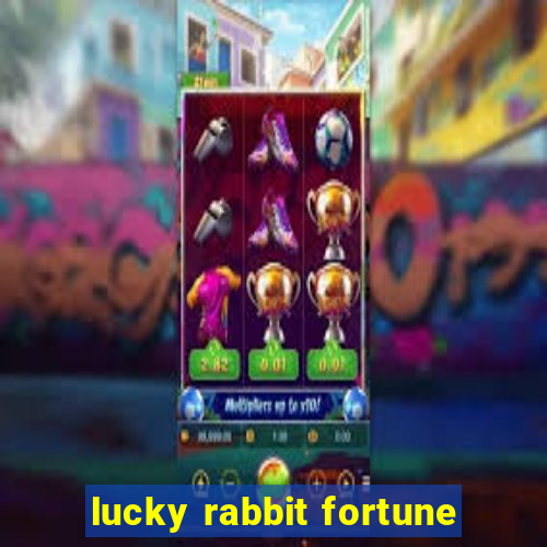 lucky rabbit fortune